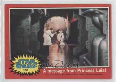 1977 Topps Star Wars - [Base] #106 - A Message from Princess Leia!