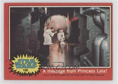 1977 Topps Star Wars - [Base] #106 - A Message from Princess Leia!