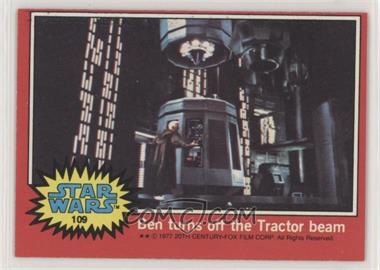 1977 Topps Star Wars - [Base] #109 - Ben Turns Off the Tractor Beam