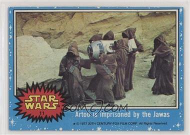 1977 Topps Star Wars - [Base] #11 - Artoo is Imprisoned by the Jawas