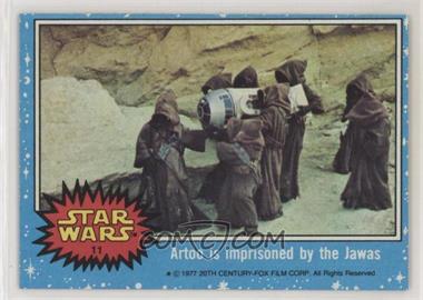 1977 Topps Star Wars - [Base] #11 - Artoo is Imprisoned by the Jawas