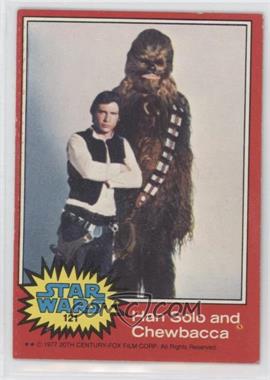 1977 Topps Star Wars - [Base] #121 - Han Solo and Chewbacca