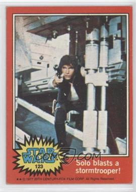 1977 Topps Star Wars - [Base] #123 - Solo Blasts a Stormtrooper!