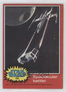 1977 Topps Star Wars - [Base] #131 - Spectacular Battle!