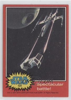 1977 Topps Star Wars - [Base] #131 - Spectacular Battle!