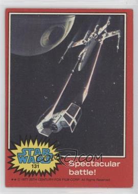 1977 Topps Star Wars - [Base] #131 - Spectacular Battle!