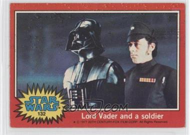 1977 Topps Star Wars - [Base] #132 - Lord Vader and a Soldier