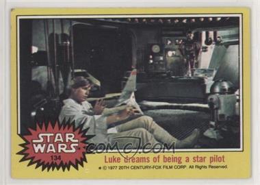 1977 Topps Star Wars - [Base] #134 - Luke Dreams of Being a Star Pilot