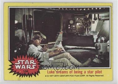 1977 Topps Star Wars - [Base] #134 - Luke Dreams of Being a Star Pilot