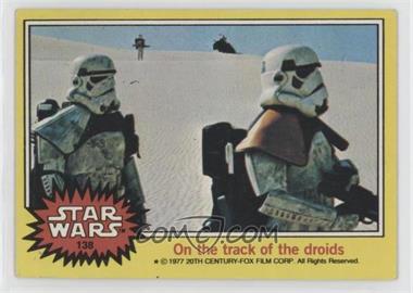 1977 Topps Star Wars - [Base] #138 - On the Track of the Droids