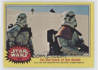 1977 Topps Star Wars - [Base] #138 - On the Track of the Droids