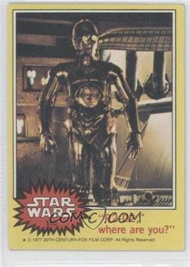 1977 Topps Star Wars - [Base] #140 - "R2-D2, Where Are You?"