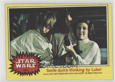 1977 Topps Star Wars - [Base] #141 - Some Quick-Thinking by Luke!