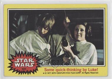 1977 Topps Star Wars - [Base] #141 - Some Quick-Thinking by Luke!