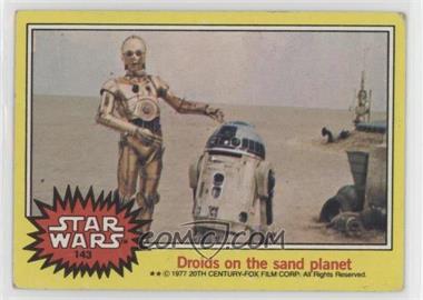 1977 Topps Star Wars - [Base] #143 - Droids on the Sand Planet [Good to VG‑EX]