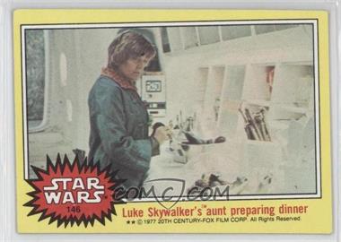 1977 Topps Star Wars - [Base] #146 - Luke Skywalker's Aunt Preparing Dinner