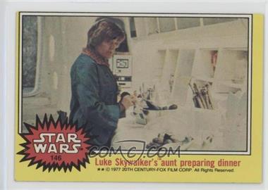 1977 Topps Star Wars - [Base] #146 - Luke Skywalker's Aunt Preparing Dinner