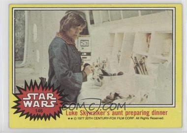 1977 Topps Star Wars - [Base] #146 - Luke Skywalker's Aunt Preparing Dinner