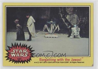 1977 Topps Star Wars - [Base] #147 - Bargaining with the Jawas!
