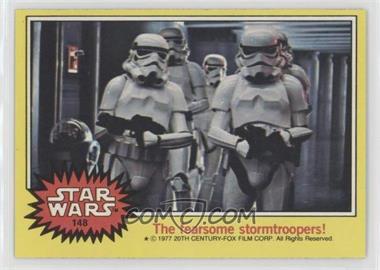 1977 Topps Star Wars - [Base] #148 - The Fearsome Stormtroopers!