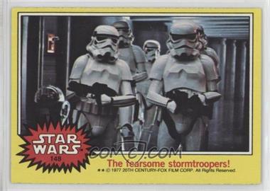 1977 Topps Star Wars - [Base] #148 - The Fearsome Stormtroopers!