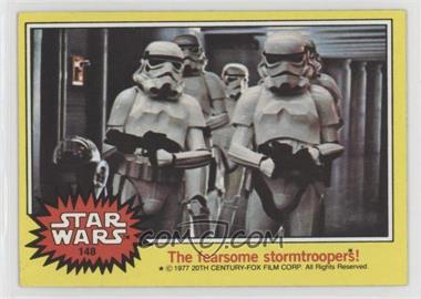 1977 Topps Star Wars - [Base] #148 - The Fearsome Stormtroopers!