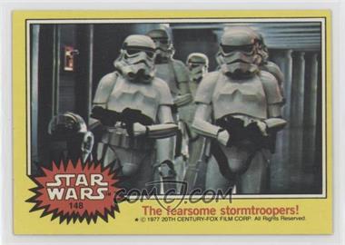 1977 Topps Star Wars - [Base] #148 - The Fearsome Stormtroopers!