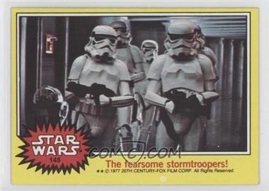 1977 Topps Star Wars - [Base] #148 - The Fearsome Stormtroopers!