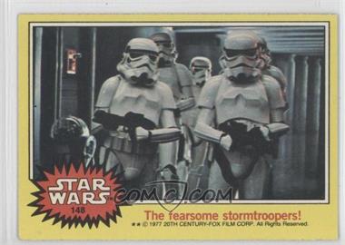 1977 Topps Star Wars - [Base] #148 - The Fearsome Stormtroopers!