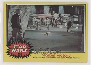1977 Topps Star Wars - [Base] #158 - Rebel Victory