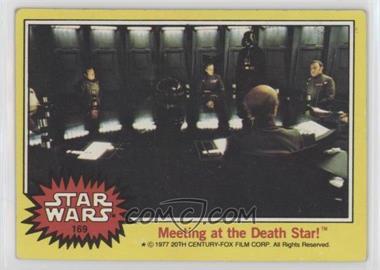 1977 Topps Star Wars - [Base] #169 - Meeting at the Death Star!