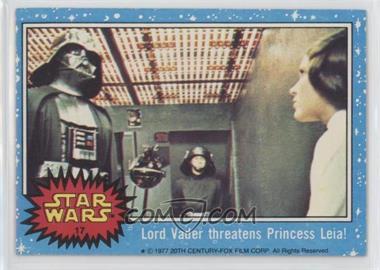 1977 Topps Star Wars - [Base] #17 - Lord Vader Threatens Princess Leia!