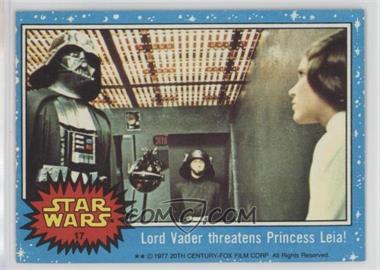 1977 Topps Star Wars - [Base] #17 - Lord Vader Threatens Princess Leia!