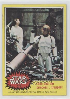 1977 Topps Star Wars - [Base] #170 - Luke and the Princess... Trapped!