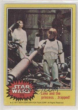 1977 Topps Star Wars - [Base] #170 - Luke and the Princess... Trapped! [Good to VG‑EX]