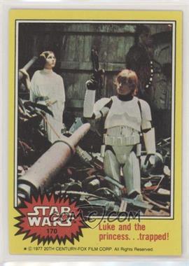 1977 Topps Star Wars - [Base] #170 - Luke and the Princess... Trapped!