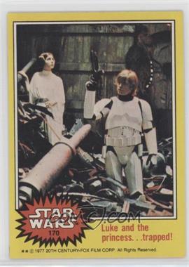 1977 Topps Star Wars - [Base] #170 - Luke and the Princess... Trapped!