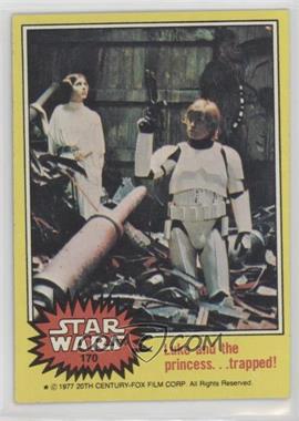 1977 Topps Star Wars - [Base] #170 - Luke and the Princess... Trapped!