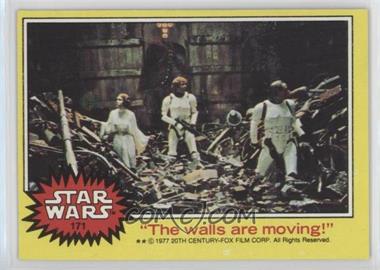 1977 Topps Star Wars - [Base] #171 - "The Walls are Moving!" [Poor to Fair]