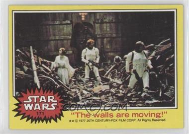 1977 Topps Star Wars - [Base] #171 - "The Walls are Moving!"