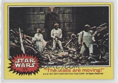 1977 Topps Star Wars - [Base] #171 - "The Walls are Moving!" [Good to VG‑EX]