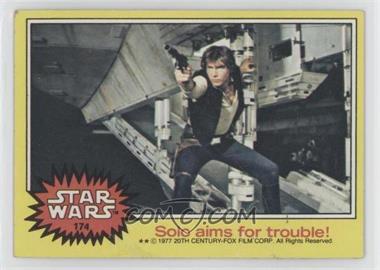 1977 Topps Star Wars - [Base] #174 - Solo Aims for Trouble!