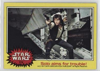 1977 Topps Star Wars - [Base] #174 - Solo Aims for Trouble!