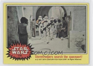 1977 Topps Star Wars - [Base] #179 - Stormtroopers Search the Spaceport!