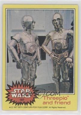 1977 Topps Star Wars - [Base] #187 - Threepio and Friend