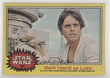 1977 Topps Star Wars - [Base] #189 - Mark Hamill as Luke