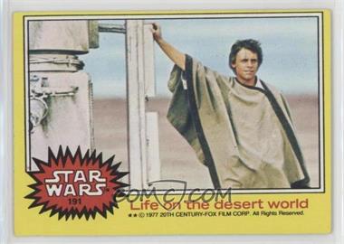 1977 Topps Star Wars - [Base] #191 - Life on the Desert World