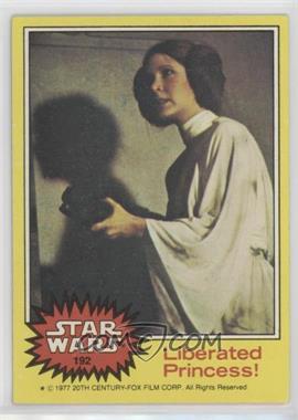 1977 Topps Star Wars - [Base] #192 - Liberated Princess!