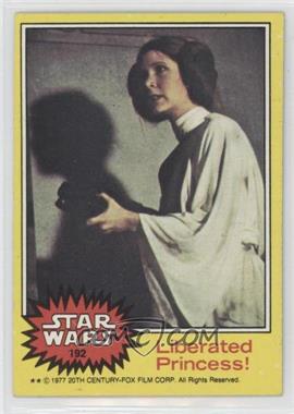 1977 Topps Star Wars - [Base] #192 - Liberated Princess!