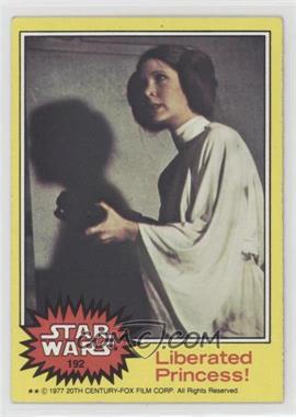 1977 Topps Star Wars - [Base] #192 - Liberated Princess!